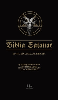 Biblia Satanae ESA: Traditional Satanic Anti-Bible Enhanced by Ns, Lcf