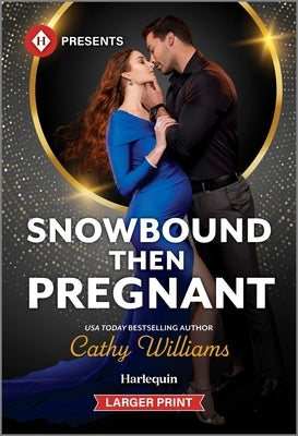 Snowbound Then Pregnant by Williams, Cathy