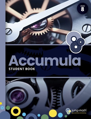 Accumula Student Book 8 by Mighton, John