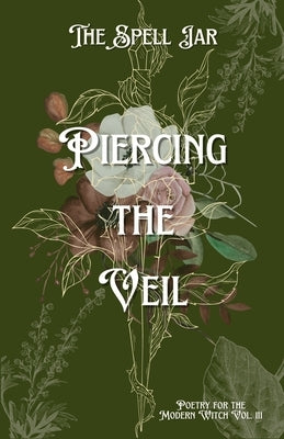 The Spell Jar: Piercing the Veil by Publishing, Indie Earth