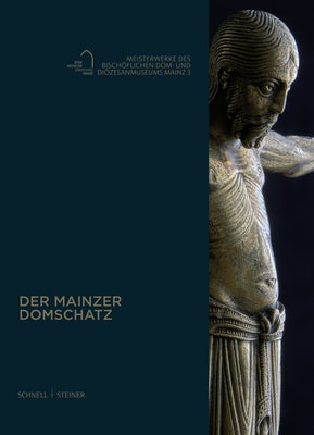 Domschatzkammer Mainz - Meisterwerke Aus 1.000 Jahren by Wilhelmy, Winfried