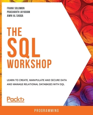 The SQL Workshop by Solomon, Frank