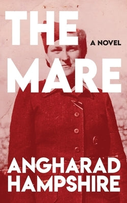 The Mare by Hampshire, Angharad