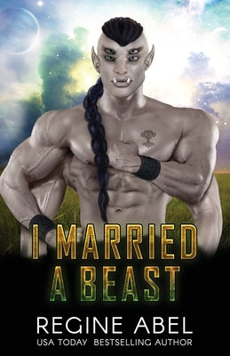 I Married A Beast by Abel, Regine