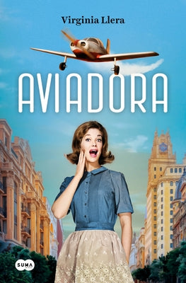 Aviadora / The Aviator by Llera, Virginia