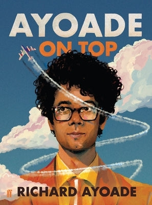 Ayoade on Top by Ayoade, Richard