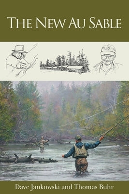 The New Au Sable by Buhr, Thomas