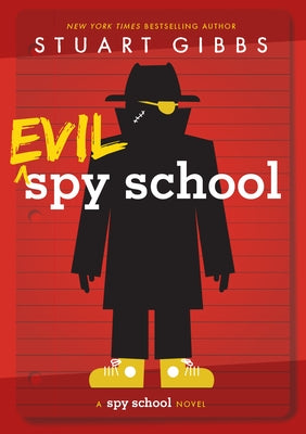 Evil Spy School by Gibbs, Stuart