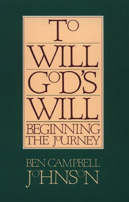 To will God's will by Johnson, Ben Campbell