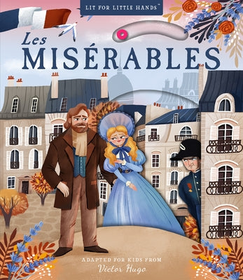 Lit for Little Hands: Les Misérables by Hugo, Victor