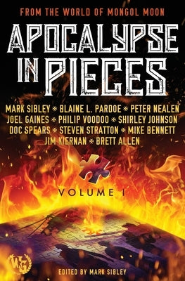 Apocalypse in Pieces by Sibley, Mark