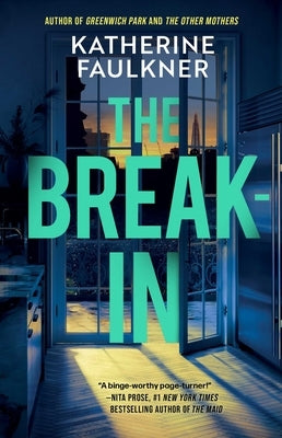 The Break-In by Faulkner, Katherine
