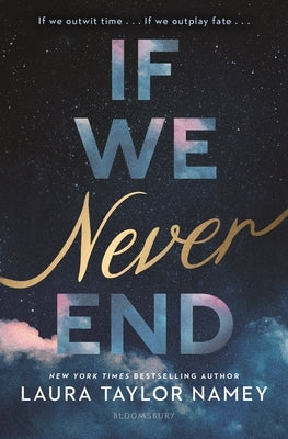 If We Never End by Namey, Laura Taylor