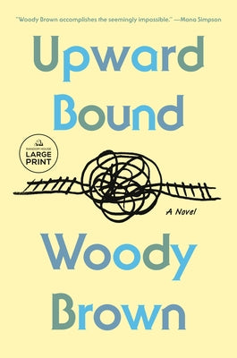 Upward Bound: A Read with Jenna Pick by Brown, Woody