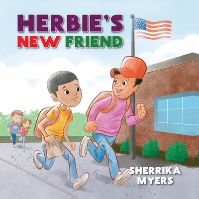 Herbie's New Friend by Myers, Sherrika