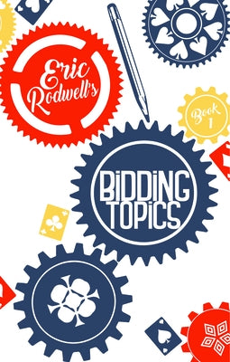 Bidding Topics by Rodwell, Eric