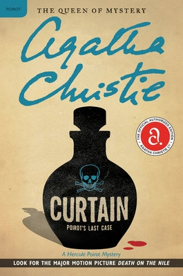 Curtain: Poirot's Last Case: A Hercule Poirot Mystery: The Official Authorized Edition by Christie, Agatha