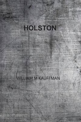 Holston by Kauffman, William M.