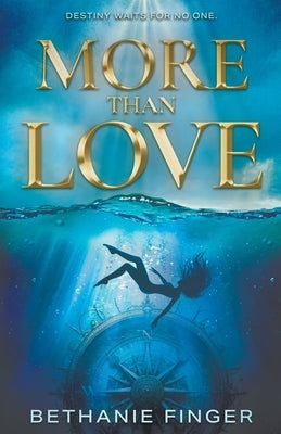 More Than Love: A YA Historical Fantasy by Finger, Bethanie