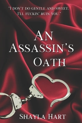 An Assassin's Oath by Hart, Shayla