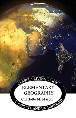 Elementary Geography by Mason, Charlotte M.