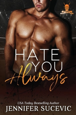 Hate You Always by Sucevic, Jennifer