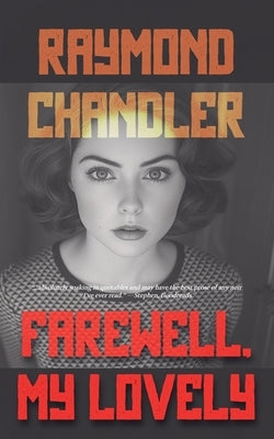 Farewell, My Lovely by Chandler, Raymond