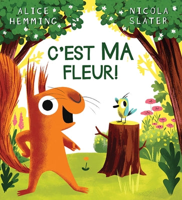 C'Est Ma Fleur! by Hemming, Alice