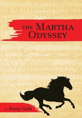 The Martha Odyssey by Gable, Bonny