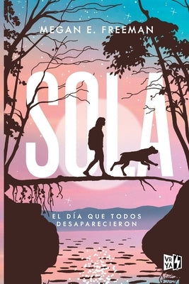 Sola (Alone) by Freeman, Megan E.