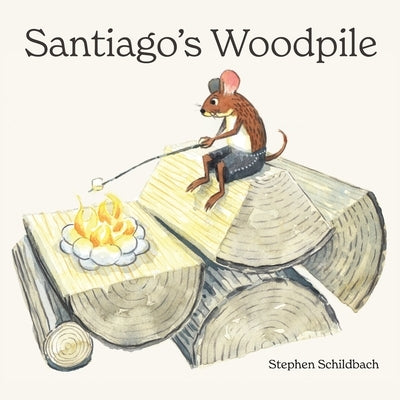 Santiago's Woodpile by Schildbach, Stephen