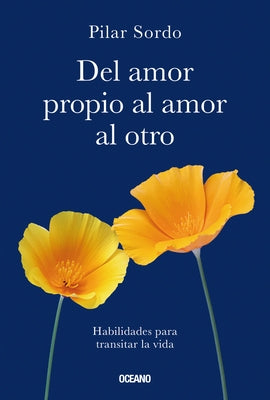 del Amor Propio Al Amor Al Otro by Sordo, Pilar