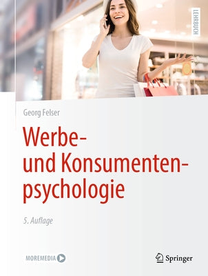 Werbe- Und Konsumentenpsychologie by Felser, Georg