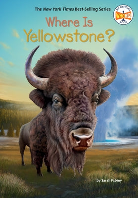 Where Is Yellowstone? by Fabiny, Sarah