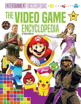 Video Game Encyclopedia by Ringstad, Arnold