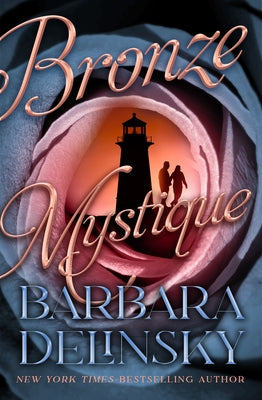 Bronze Mystique by Delinsky, Barbara