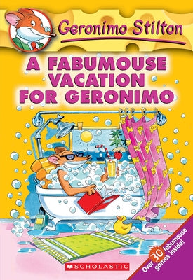 A Fabumouse Vacation for Geronimo by Stilton, Geronimo