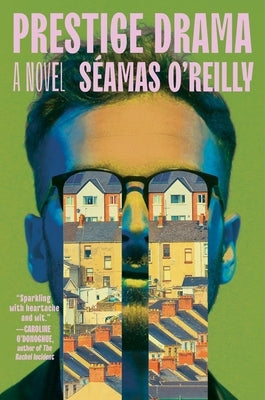 Prestige Drama by O'Reilly, SÃ©amas