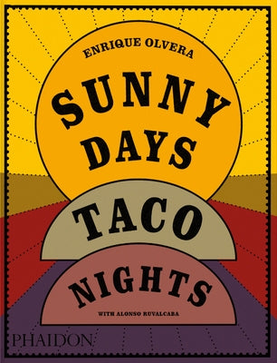 Sunny Days, Taco Nights by Olvera, Enrique