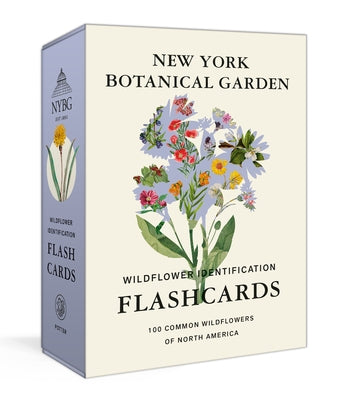 New York Botanical Garden Wildflower Identification Flashcards: 100 Common Wildflowers of North America by The New York Botanical Garden