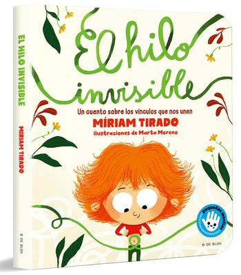 El Hilo Invisible / The Invisible Thread by Tirado, MÃ­riam