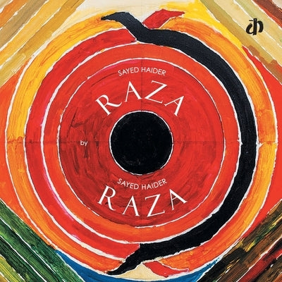 Raza by Raza by Raza, Sayed Haider