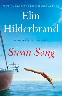 Swan Song by Hilderbrand, Elin