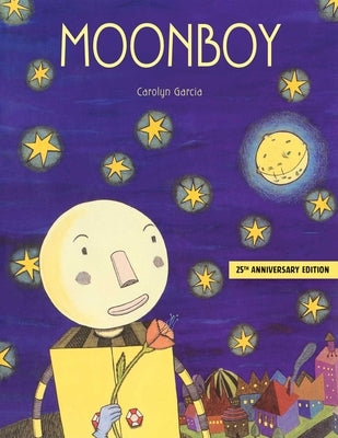 Moonboy, 25th Anniversary Edition by Garcia, Carolyn