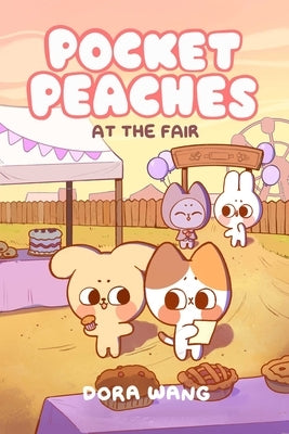 Pocket Peaches: At the Fair: Volume 2 by Wang, Dora