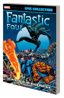 Fantastic Four Epic Collection: The Mystery of the Black Panther [New Printing] by Lee, Stan