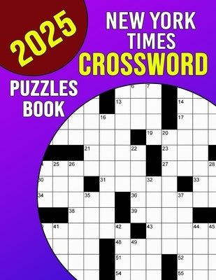 New York Times Crossword Puzzles Book 2025: Mind-Sharpening Entertainment for Golden Years by Smith, Robert B.