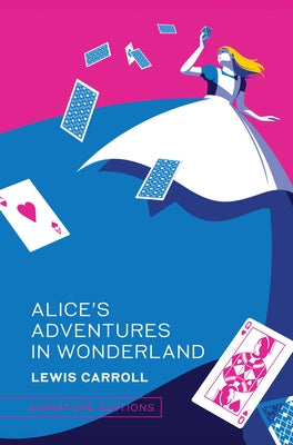 Alice's Adventures in Wonderland by Carroll, Lewis