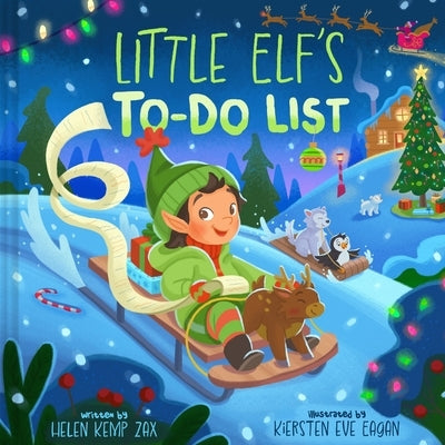 Little Elf's To-Do List (a Magical List Book): A Picture Book by Zax, Helen Kemp