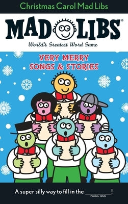 Christmas Carol Mad Libs: Very Merry Songs and Stories by Price, Roger